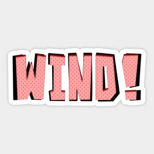 Wind! Sticker